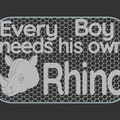 Bảng hiệu "Every Boy needs a Rhino" - Món quà tê giác cho bé - Thumbnail 2