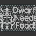 Bảng hiệu Dwarf Needs Food - Thumbnail 3