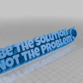 Bảng hiệu trang trí để bàn: Be The Solution Not The Problem (In 3D) - Thumbnail 1