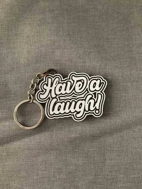 Móc khóa thông điệp "Have a Laugh" - Phụ kiện 3D ý nghĩa - Image 2