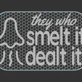 Bảng hiệu "They who Smelt it" - Thumbnail 2