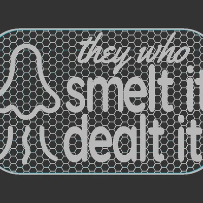 Bảng hiệu "They who Smelt it"
