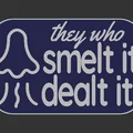 Bảng hiệu "They who Smelt it" - Thumbnail 3