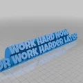 Mô hình chữ trang trí bàn làm việc - Work Hard Now Or Work Harder Later - Thumbnail 1