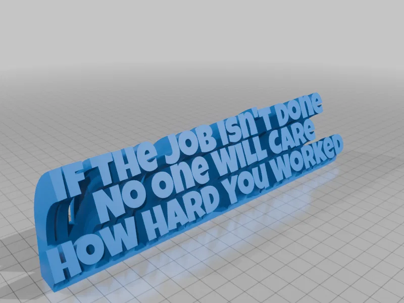 Bảng hiệu để bàn truyền cảm hứng làm việc (3D Printed) - Image 1