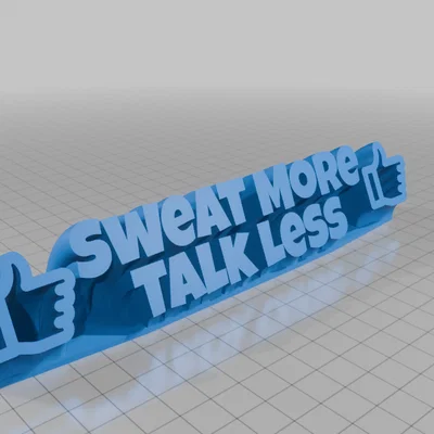 Mô hình trang trí bàn làm việc Sweat More Talk Less in 3D