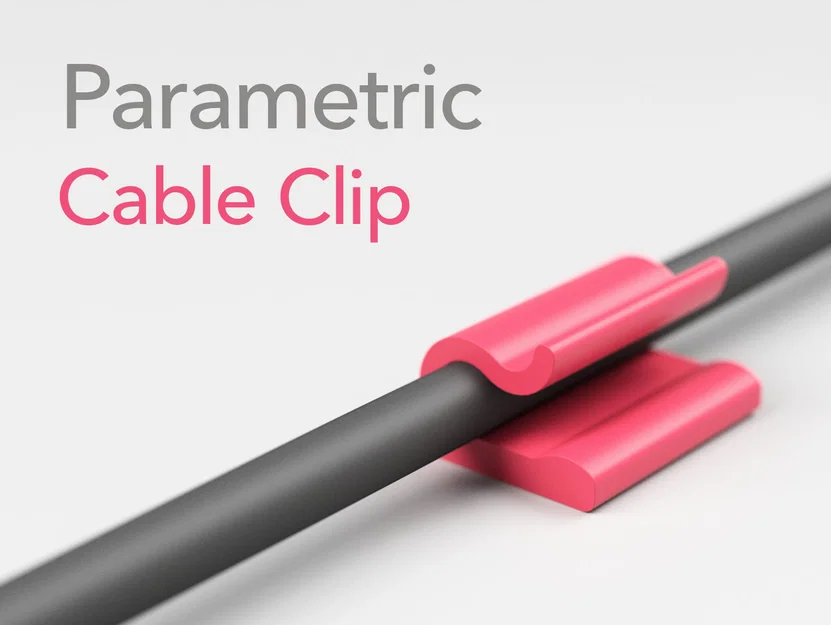 Kẹp dây điện tùy chỉnh (Parametric Cable Clip) - Image 1