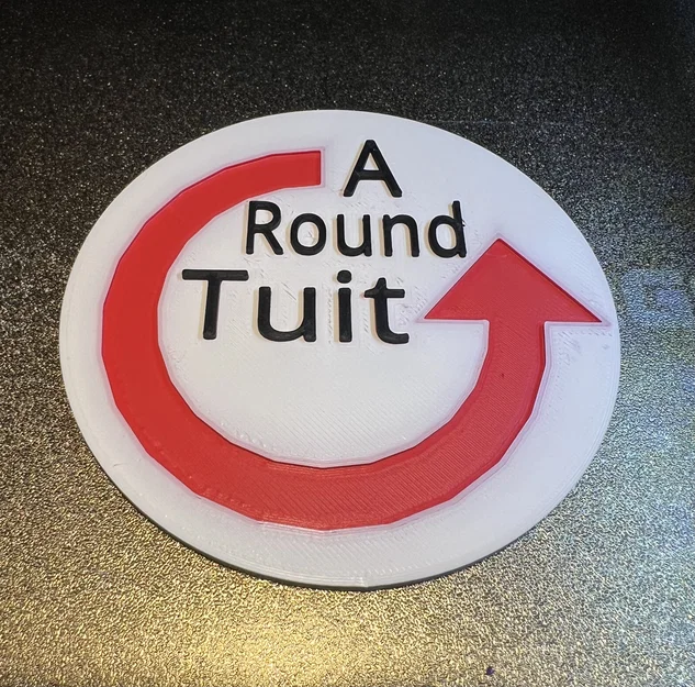 A Round Tuit - Huy hiệu tạo động lực chống trì hoãn in 3D - Image 2