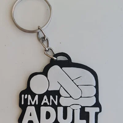 Móc khóa hài hước I'm an Adult - Phụ kiện 3D cho người trưởng thành