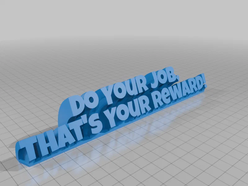 Bảng hiệu để bàn 3D Do Your Job That's Your Reward độc đáo - Image 1