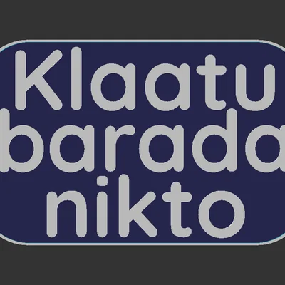 Bảng hiệu "Klaatu Barada Nikto"