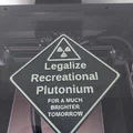 Biển báo phát sáng Legalize Recreational Plutonium độc lạ - Thumbnail 2