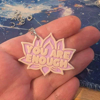 Móc khóa in 3D You Are Enough - Món quà khích lệ tinh thần