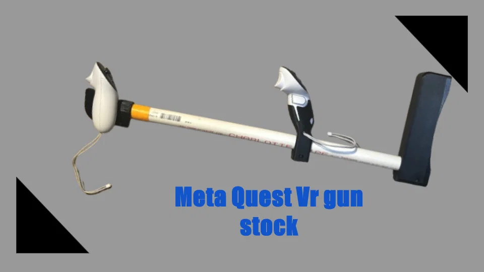 Báng súng Meta Quest VR - Tăng cường độ chính xác khi bắn súng thực tế ảo - Image 1