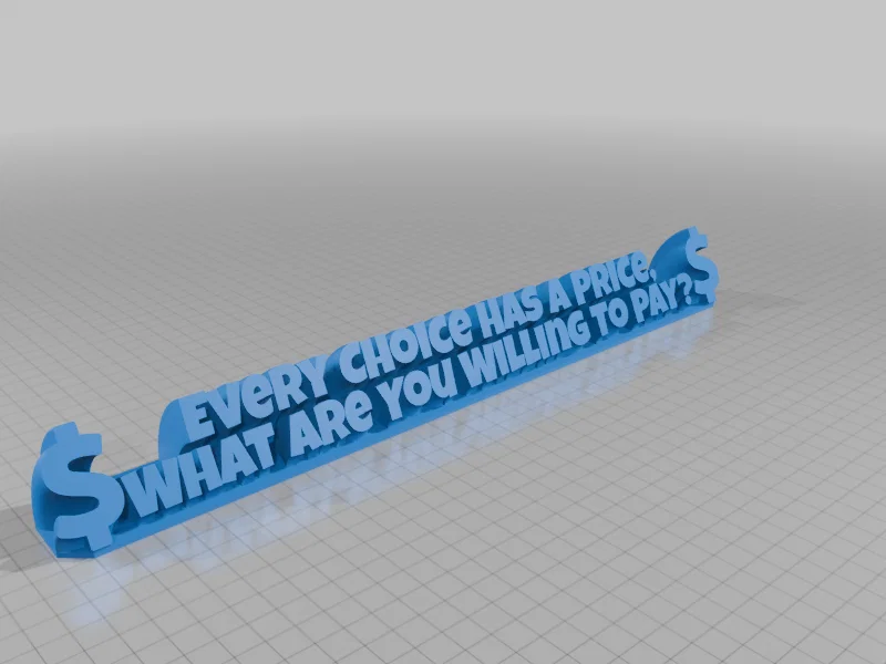 Bảng tên để bàn 3D cá tính: Every Choice Has A Price - Image 2