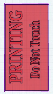 Biển báo an toàn in 3D: Không chạm khi đang in (PRINTING, Do Not Touch) - Image 1