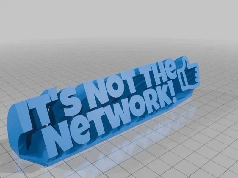 Bảng hiệu để bàn hài hước cho dân IT: It's Not The Network - Image 1