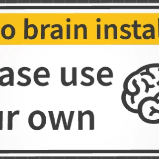 Biển trang trí văn phòng vui nhộn No brain installed