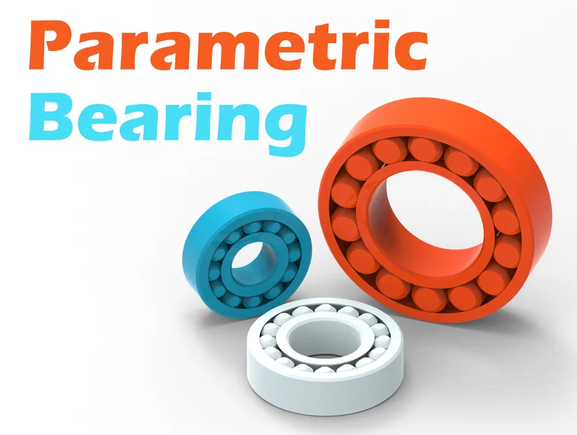 Bộ sưu tập vòng bi (Bearing) tham số 6 biến thể in 3D (Parametric) - Image 1