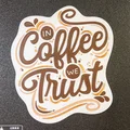 Biển trang trí treo tường 3D In Coffee We Trust nghệ thuật - Thumbnail 1