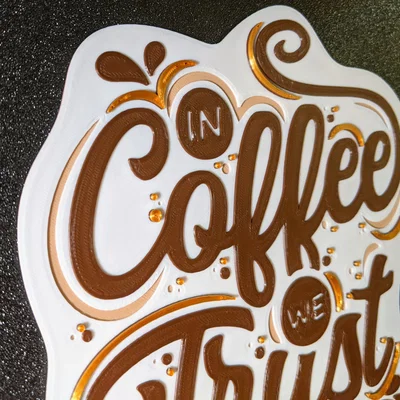 Biển trang trí treo tường 3D In Coffee We Trust nghệ thuật