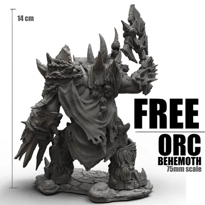 ORC BEHEMOOTH 75mm scale - FREE