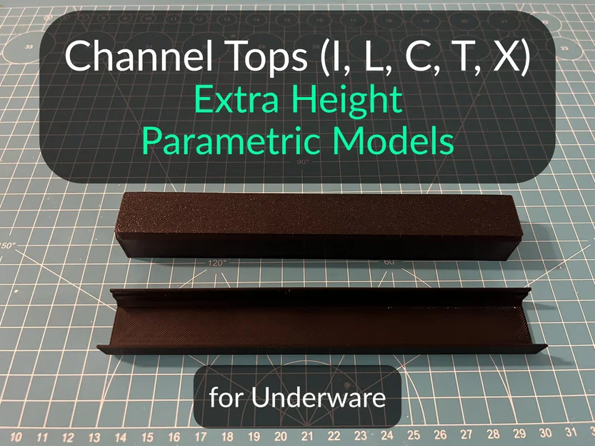 Underware Channel Tops (I, L, C, T, X) - Tăng chiều cao + Parametric models - Image 1