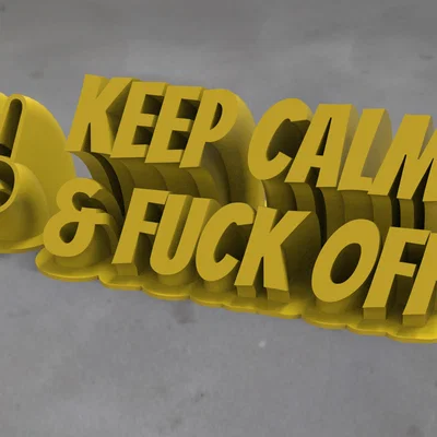 Mô hình trang trí bàn làm việc Keep Calm & F*ck Off in 3D