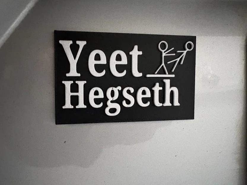 Biển báo chính trị Yeet (Pete) Hegseth - Image 1