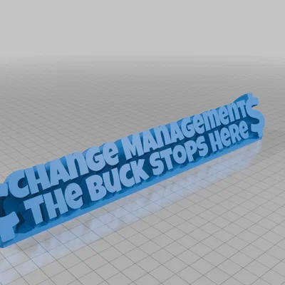 Biển tên để bàn 3D "Change Management The Buck Stops Here"