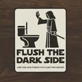 Flush the Dark Side: Bảng hiệu hài hước phòng tắm phong cách Jedi - Star Wars - Thumbnail 1