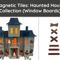 Magnetic Tiles Haunted House: Window Boards – Bộ miếng cửa sổ - Thumbnail 1