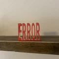 Mô hình 3D Source Engine ERROR trang trí góc làm việc - Thumbnail 1