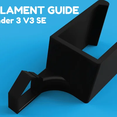 Filament guide - Ender 3 V3 SE