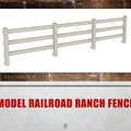 Hàng rào kiểu Ranch cho Model Train/Railroad (O-scale 1:48) - Thumbnail 1