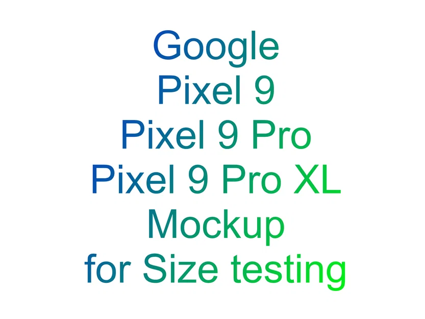 Mô hình in 3D Google Pixel 9/9 Pro/9 Pro XL dùng kiểm tra kích thước - Image 2