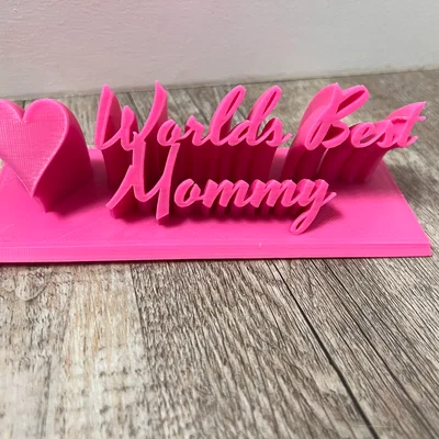 Worlds Best Mommy – Bảng để bàn tặng Mẹ