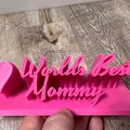Worlds Best Mommy – Bảng để bàn tặng Mẹ - Thumbnail 2