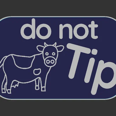 Bảng hiệu "Do Not Tip" hình chú bò