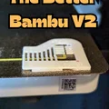 The Better Bambu V2 - Thumbnail 1