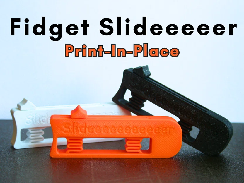 (Print-In-Place) Fidget Slideeeeeeeeeeer - Image 1