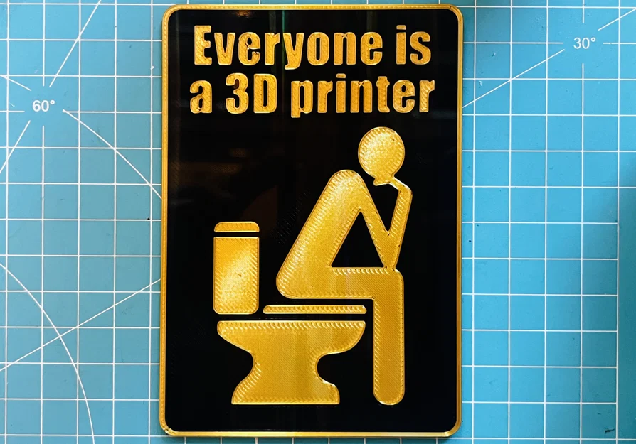 Bảng “Everyone is a 3D printer” Sign MMU (Multi Color) - Image 1