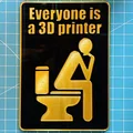 Bảng “Everyone is a 3D printer” Sign MMU (Multi Color) - Thumbnail 1