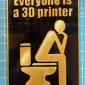 Bảng “Everyone is a 3D printer” Sign MMU (Multi Color) - Thumbnail 2