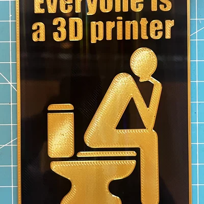 Bảng “Everyone is a 3D printer” Sign MMU (Multi Color)