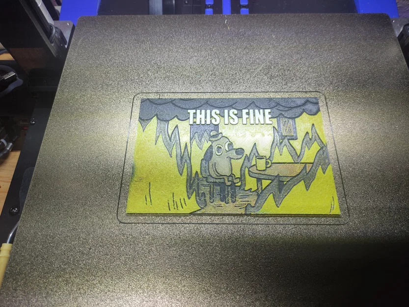 This is fine (Meme) Hueforge - Image 3