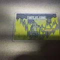 This is fine (Meme) Hueforge - Thumbnail 4