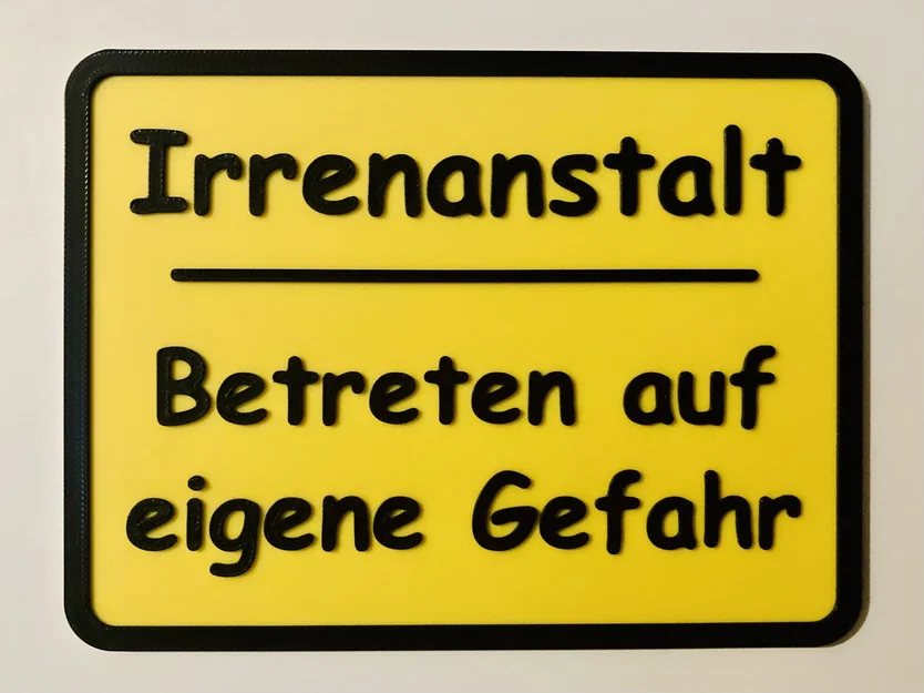 Biển cảnh báo vui nhộn Schild Irrenanstalt in 3D đẹp mắt - Image 1