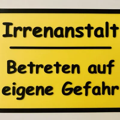 Biển cảnh báo vui nhộn Schild Irrenanstalt in 3D đẹp mắt