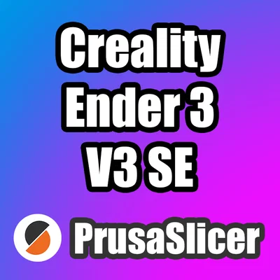 Profile PrusaSlicer cho Creality Ender 3 V3 SE